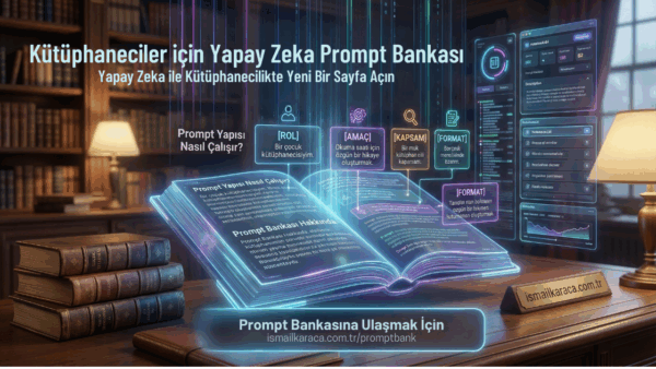 Kütüphaneciler için Yapay Zeka Prompt Bankası
